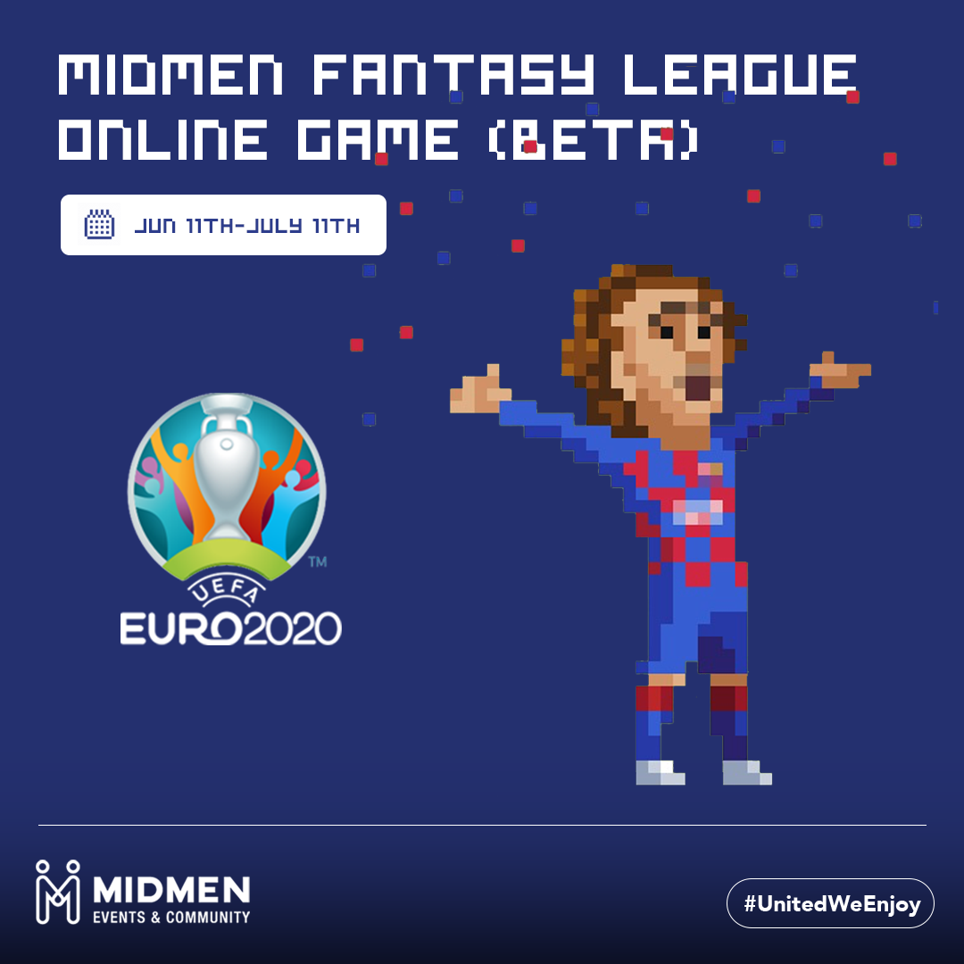 Midmen Fantasy League Game – Euro 2020